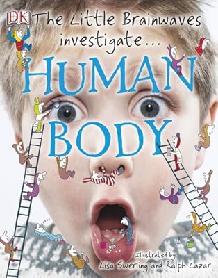 The Little Brainwaves Investigate: Human Body