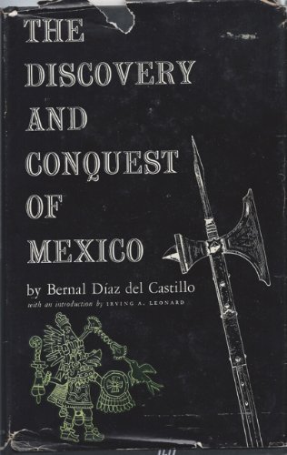 Discovery and Conquest of Mexico 1517-1521 by Bernal Diaz Del Castillo