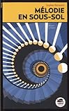 Mélodie en sous-sol par Sophie Benastre