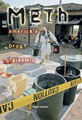 Meth: America's Drug Epidemic (Exceptional Social Studies Titles for Upper Grades)