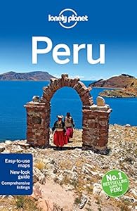 Lonely Planet: Peru, 8th Edition by Carolyn McCarthy
