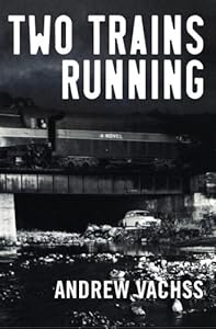 Two Trains Running: A Novel