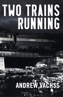 Two Trains Running: A Novel