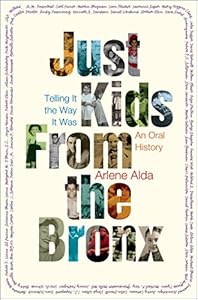Just Kids from the Bronx: Telling It the Way It Was: An Oral History