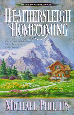 Heathersleigh Homecoming by Michael Phillips