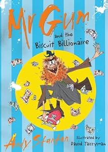 Mr Gum and the Biscuit Billionaire