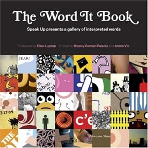 The Word It Book: Speak Up Presents a Gallery of Interpreted Words