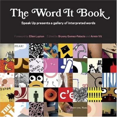 The Word It Book: Speak Up Presents a Gallery of Interpreted Words
