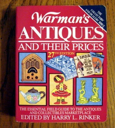 Warman's Antiques and Their Prices by Harry L. Rinker