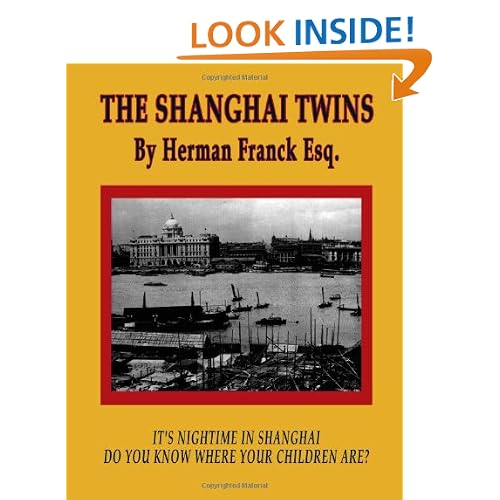 The Shanghai Twins: It's Nighttime in Shanghai, Do You Know Where Your Children Are?