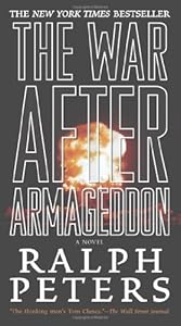 The War After Armageddon by Ralph Peters