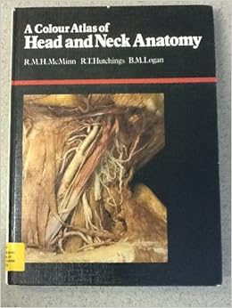 Colour Atlas of Head and Neck Anatomy: 9780723407553: Medicine & Health