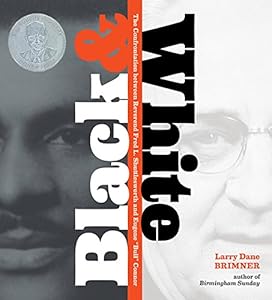Black &amp; White: The Confrontation between Reverend Fred L. Shuttlesworth and Eugene "Bull" Connor