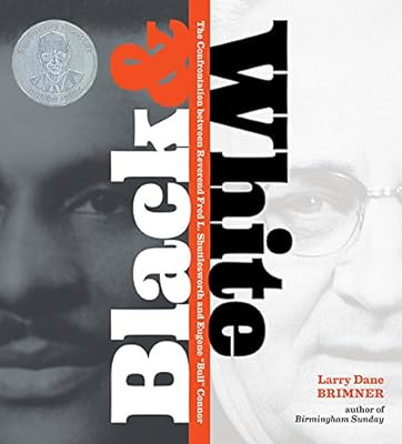 Black &amp; White: The Confrontation between Reverend Fred L. Shuttlesworth and Eugene "Bull" Connor