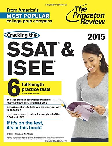 Cracking the SSAT &amp; ISEE, 2015 Edition by Princeton Review