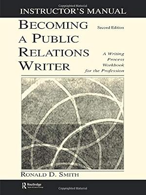 Becoming a Public Relations Writer Instructor's Manual