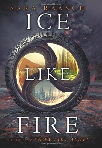 Ice like fire by Sara Raasch