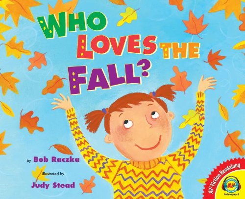 Who Loves the Fall? by Bob Raczka