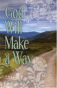 God Will Make a Way by Tracy Finney