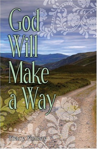 God Will Make a Way by Tracy Finney
