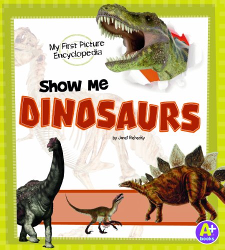 Show me dinosaurs by Janet Riehecky