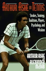 Arthur Ashe on Tennis