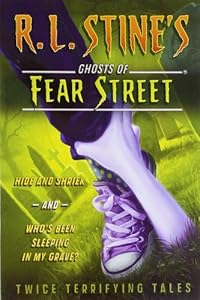 Hide and Shriek and Who's Been Sleeping in My Grave?: Twice Terrifying Tales by R.L. Stine
