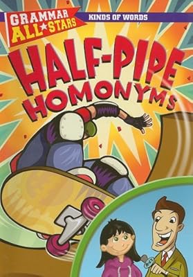Half-Pipe Homonyms (Grammar All-Stars)