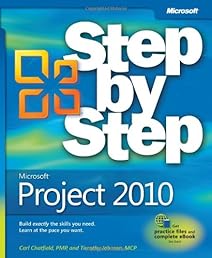 Microsoft Project 2010 Step by Step (Step by Step (Microsoft))