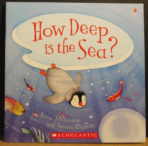 How Deep Is the Sea? by Anna Milbourne