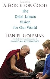 A Force for Good: The Dalai Lama's Vision for Our World