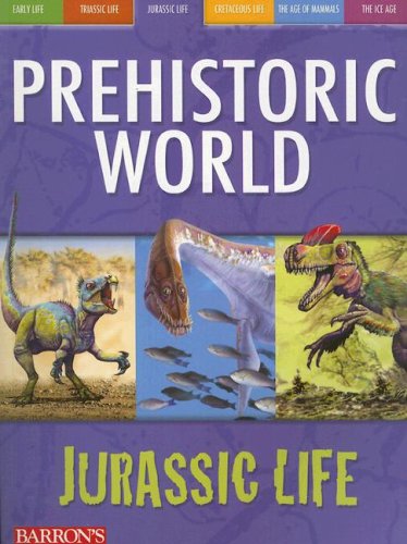 Jurassic Life (Prehistoric World Books) by Dougal Dixon