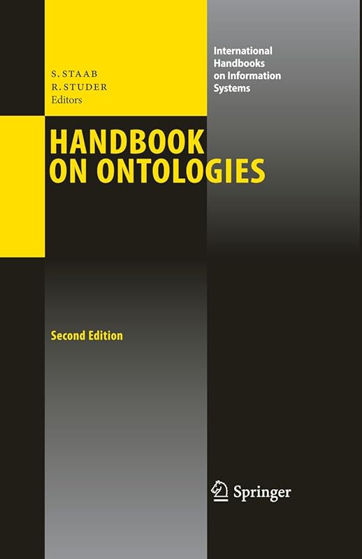Handbook on Ontologies (International Handbooks on Information Systems) by Steffen Staab