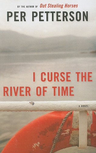 I Curse the River of Time by Per Petterson