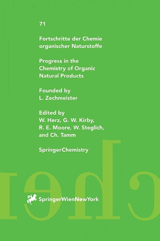 Fortschritte der Chemie organischer Naturstoffe / Progress in the Chemistry of Organic Natural Products (Fortschritte der Chemie organischer ... Chemistry of Organic Natural Products, 71) by A. Andersen