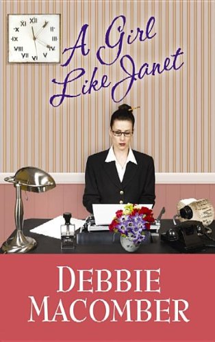 A Girl Like Janet by Debbie Macomber