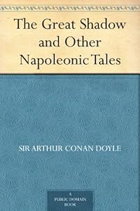 The Great Shadow and Other Napoleonic Tales