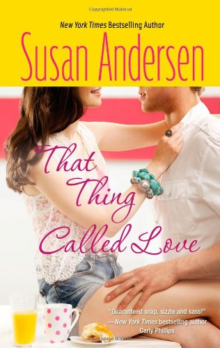 That Thing Called Love by Susan Andersen