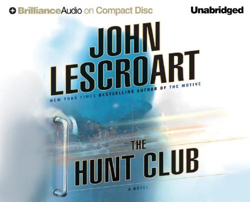 The Hunt Club by John Lescroart