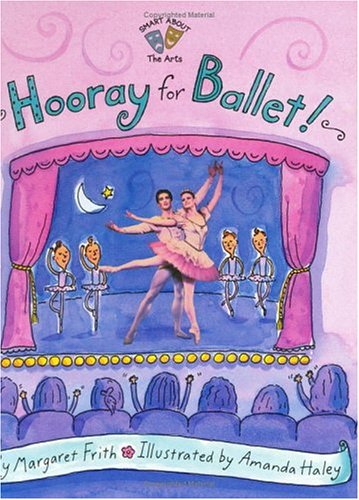 Hooray for Ballet! (GB) (Smart About History) by Margaret Frith
