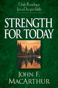 Strength for Today by J.F. Macarthur (2003-12-31)