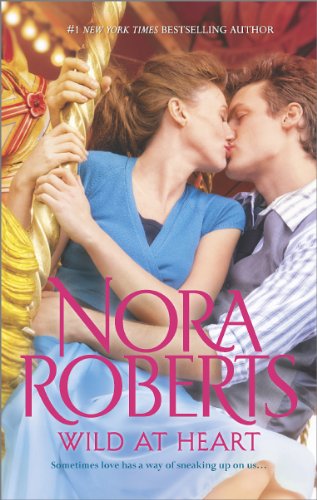 Wild at Heart: Less of a Stranger\Her Mother's Keeper by Nora Roberts