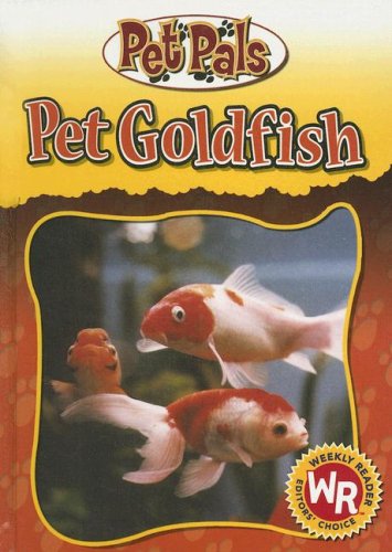 Pet Goldfish (Pet Pals) by Julia Barnes