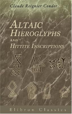 Altaic Hieroglyphs and Hittite Inscriptions