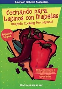 Cocinando para Latinos con Diabetes / Diabetic Cooking for Latinos (Spanish Edition) by Olga Fusté M.S.