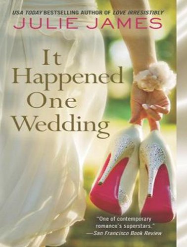 It Happened One Wedding by Julie James