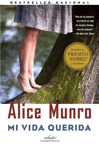 Mi vida querida: by Alice Munro