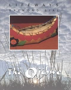 The Ojibwe (Lifeways, Set 2)