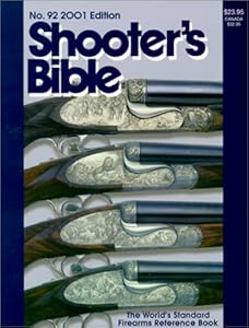 Shooter's Bible 2001: The World's Standard Firearms Reference Book by Bill Jarrett