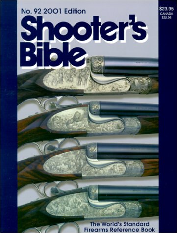 Shooter's Bible 2001: The World's Standard Firearms Reference Book by Bill Jarrett
